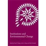 Institutions and Environmental Change Principal Findings, Applications, and Research Frontiers