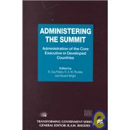 Administering the Summit Administration of the Core Executive in Developed Countries