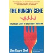 The Hungry Gene The Inside Story of the Obesity Industry