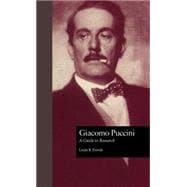 Giacomo Puccini: A Guide to Research