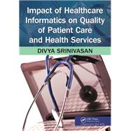 Impact of Healthcare Informatics on Quality of Patient Care and Health Services