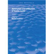 Absorption and Utilization of Amino Acids: Volume II