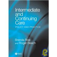 Intermediate and Continuing Care Policy and Practice