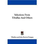 Selections From Tibullus And Others