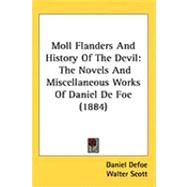 Moll Flanders and History of the Devil : The Novels and Miscellaneous Works of Daniel de Foe (1884)