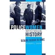 Policewomen Who Made History Breaking through the Ranks