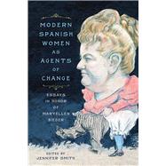 Modern Spanish Women As Agents of Change