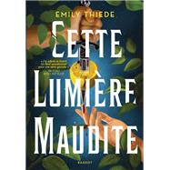 Cette lumière maudite