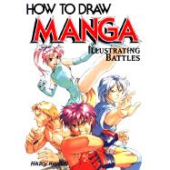 How to Draw Manga : Illustrating Battles (Fight Sequence)