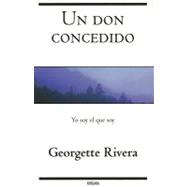 Un don concedido/ A Gift Given