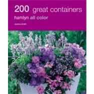 200 Great Containers : Hamlyn All Color