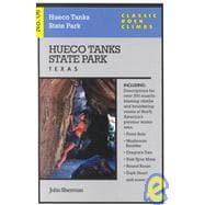 Classic Rock Climbs No. 06 Hueco Tanks State Park, Texas