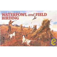 Waterfowl and Field Birding 2006 Calendar