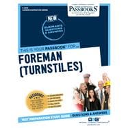 Foreman (Turnstiles) (C-2033) Passbooks Study Guide