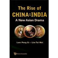 The Rise of China and India: A New Asian Drama