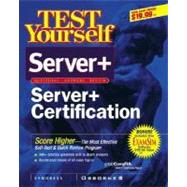 Test Yourself Server+ Certification