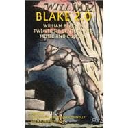 Blake 2.0 William Blake in Twentieth-Century Art, Music and Culture