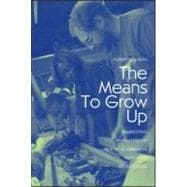 The Means to Grow Up: Reinventing Apprenticeship as a Developmental Support in Adolescence
