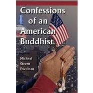 Confessions of an American Buddhist