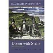 Dinner With Stalin and Other Stories