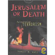 Jerusalem or Death