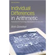 Individual Differences in Arithmetic: Implications for Psychology, Neuroscience and Education