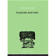 Pleasure And Pain