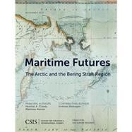 Maritime Futures The Arctic and the Bering Strait Region