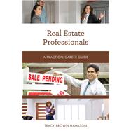 Real Estate Professionals A Practical Career Guide