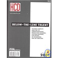 Below the Line Talent: The Most Complete Directory of Cinematographers, Production Designers, Costume Designers, Film Editors, Set Decorators, and Art Directors