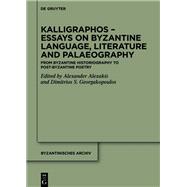 Kalligraphos – Essays on Byzantine Language, Literature and Palaeography