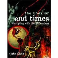 The Book of End Times: Grappling With the Millennium