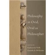 Philosophy in Ovid, Ovid as Philosopher