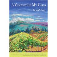 A Vineyard in My Glass