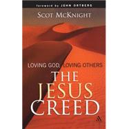 The Jesus Creed Loving God, Loving Others