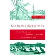 Life Behind Barbed Wire