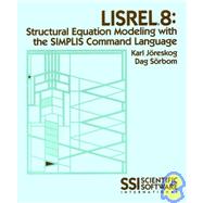 LISREL 8 : Structural Equation Modeling with the SIMPLIS Command Language