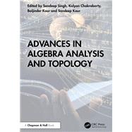Advances in Algebra Analysis and Topology