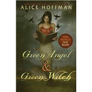 Green Angel & Green Witch (Two Novels, One Book)