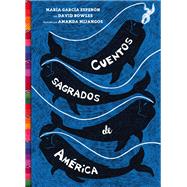 Cuentos sagrados de América (The SeaRinged World Spanish Edition)