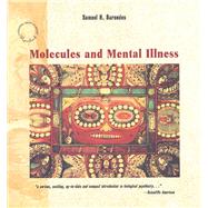 Molecules and Mental Illness