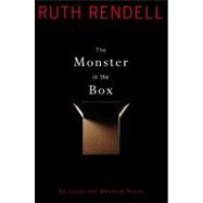 The Monster in the Box; An Inspector Wexford Novel