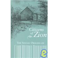 Citizens of Zion: The Social Origins of Camp Meeting Revivalism