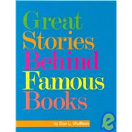 Great Stories Behind Famous Books