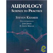Audiology : Science to Practice