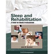 Sleep and Rehabilitation A Guide for Health Professionals
