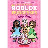 The Royal School for Roblox Princesses #2: Magic Gifts