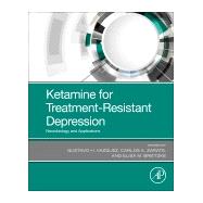 Ketamine for Treatment-Resistant Depression