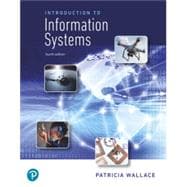 Introduction to Information Systems, 4th edition - Pearson+ Subscription