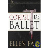 Corpse de Ballet A Nine Muses Mystery: Terpsichore